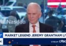 Jeremy Grantham says this is the most expensive market in 'American history'